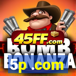 5p .com